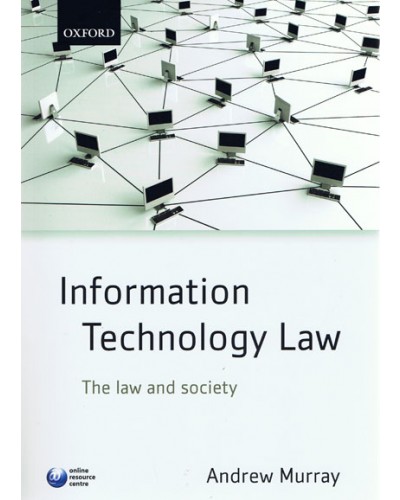 Information Technology Law: The Law and Society 