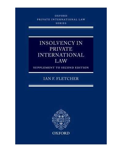 Insolvency in Private International Law: 1st Supplement to 2nd ed 