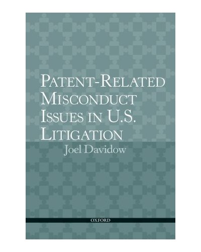 Patent Related Misconduct Issues in US Litigation 