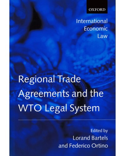 Regional Trade Agreements and the WTO Legal System 