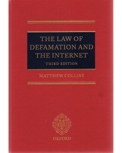 The Law of Defamation and the Internet 3rd Edition