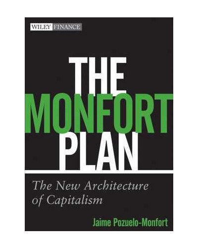 The Monfort Plan: The New Architecture of Capitalism