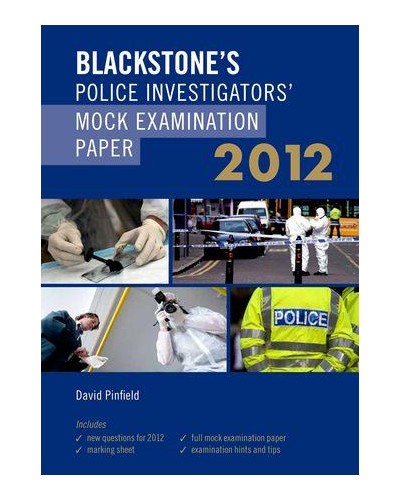Blackstone's Police Investigators Mock Examination Paper 2012 