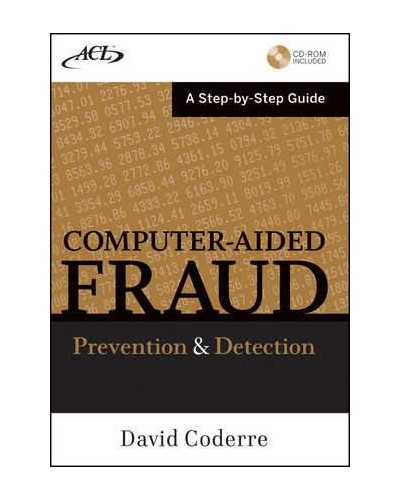 Computer Aided Fraud Prevention and Detection: A Step by Step Guide