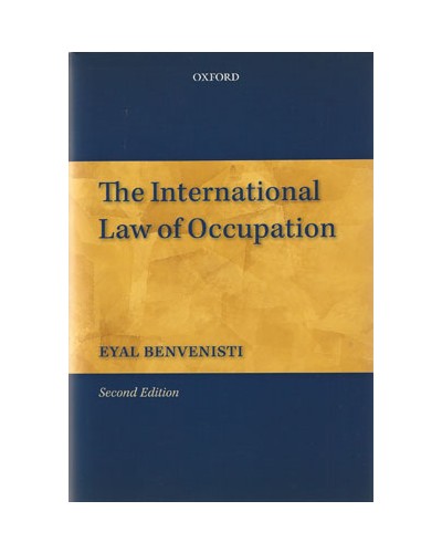 The International Law of Occupation 2nd Edition