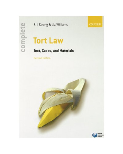Complete Tort Law: Text, Cases and Materials 2nd Edition