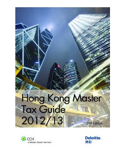Hong Kong Master Tax Guide 2012/13 (21st Edition)