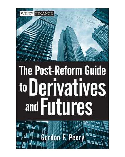The Post-Reform Guide to Derivatives and Futures