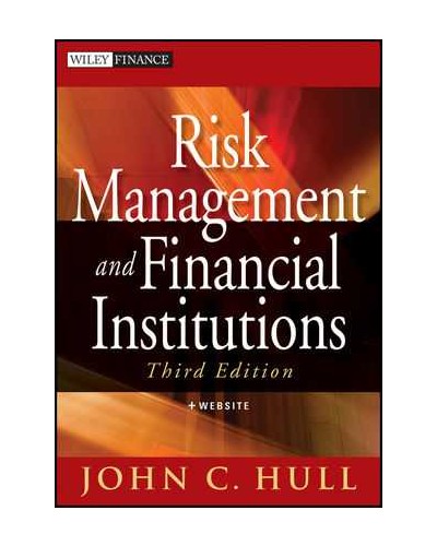 Risk Management and Financial Institutions, + Web Site, 3rd Edition