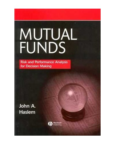 Mutual Funds: Risk and Performance Analysis for Decision Making