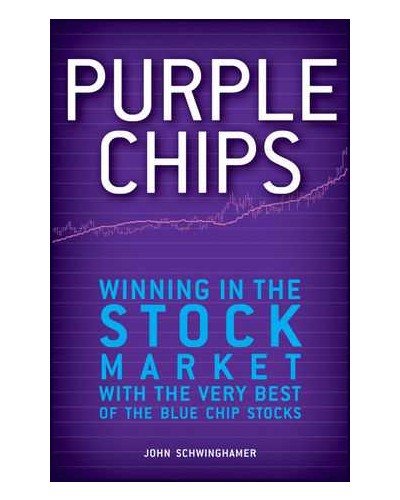 Purple Chips: Winning in the Stock Market with the Very Best of the Blue Chip Stocks