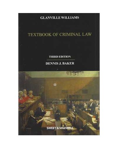 Glanville Williams Textbook of Criminal Law, 3rd Edition