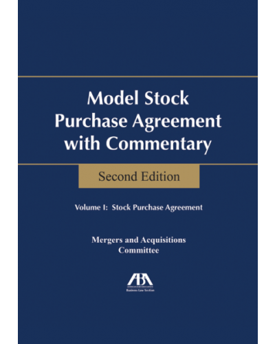 Model Stock Purchase Agreement with Commentary, 2nd Edition