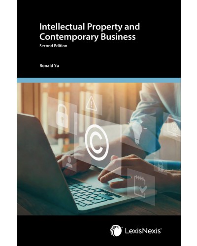 Intellectual Property and Contemporary Business, 2nd Edition