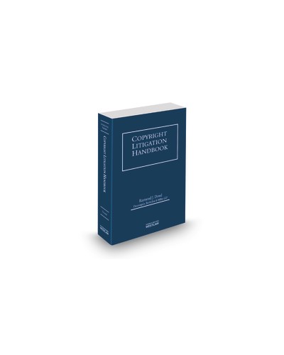 Copyright Litigation Handbook, 2013-2014 Edition