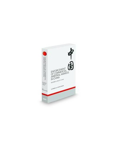 Enforcement of Commercial Arbitral Awards in China, 2012 edition