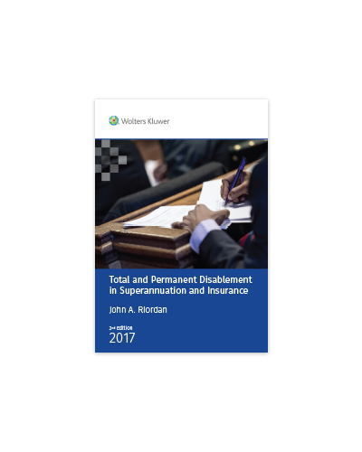 Total and Permanent Disablement in Superannuation and Insurance, 2nd Edition