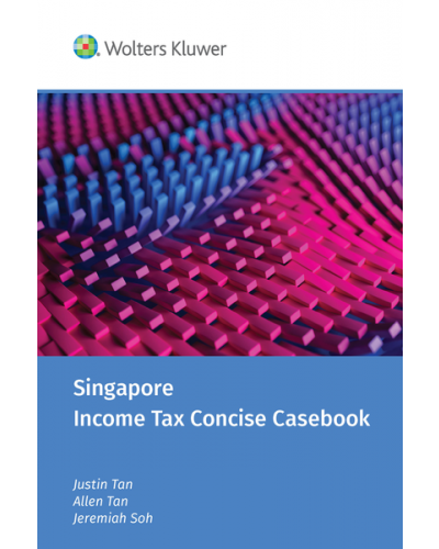 Singapore Income Tax Concise Casebook