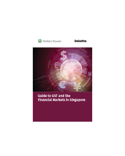 Guide to GST and the Financial Markets in Singapore