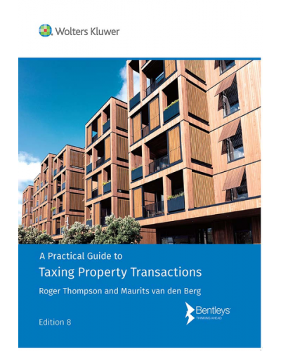 A Practical Guide to Taxing Property Transactions, 8th Edition