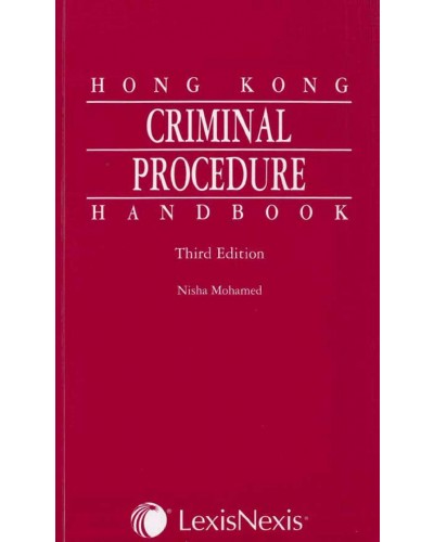 Hong Kong Criminal Procedure Handbook, 3rd Edition