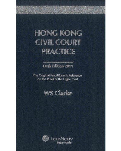 Hong Kong Civil Court Practice, Desk Edition 2011