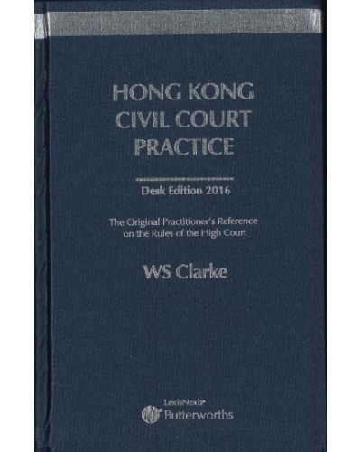 Hong Kong Civil Court Practice (2016 Desk Edition)