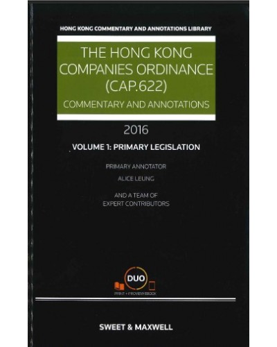 The Hong Kong Companies Ordinance (CAP.622): Commentary & Annotations, 2016 Edition