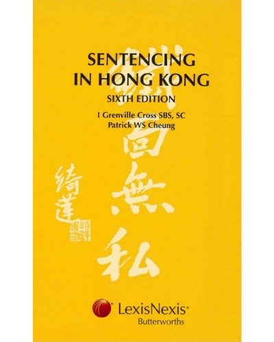 Sentencing in Hong Kong, 6th Edition