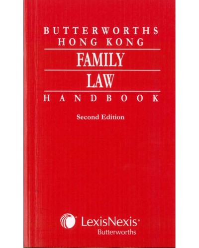 Butterworths Hong Kong Family Law Handbook, 2nd Edition