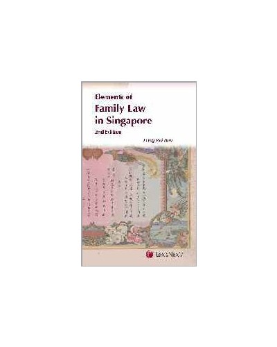 Elements of Family Law in Singapore, 2nd Edition