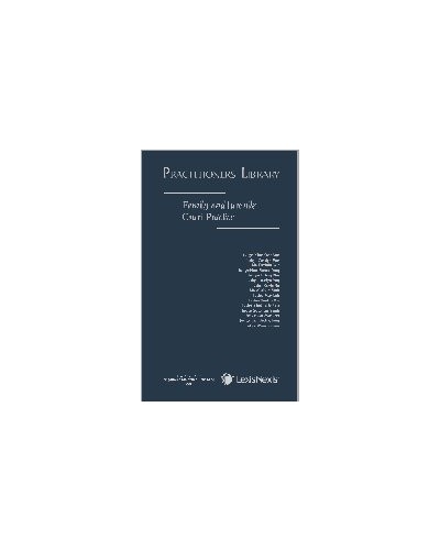 Practitioners' Library: Family and Juvenile Court Practice
