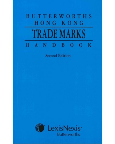 Butterworths Hong Kong Trade Marks Handbook (2nd Edition)