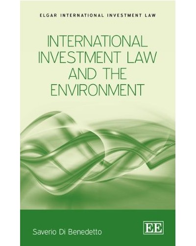 International Investment Law And The Environment