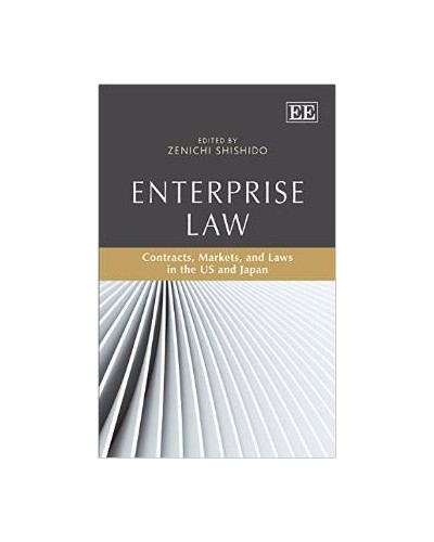 Enterprise Law: Contracts, Markets, and Laws in the US and Japan
