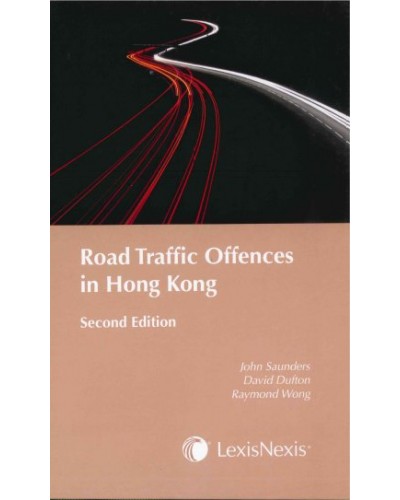 Road Traffic Offences in Hong Kong, 2nd Edition