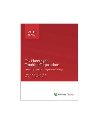 Tax Planning for Troubled Corporations (2015)