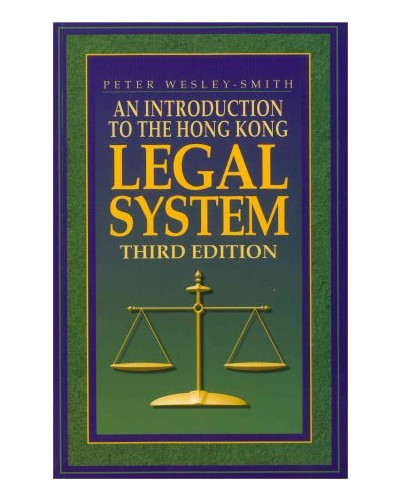 An Introduction to the Hong Kong Legal System, 3rd Edition