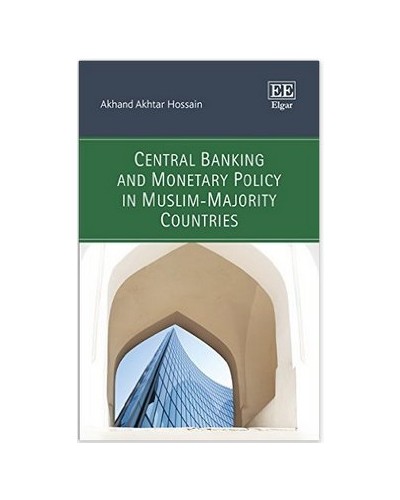 Central Banking and Monetary Policy in Muslim-Majority Countries