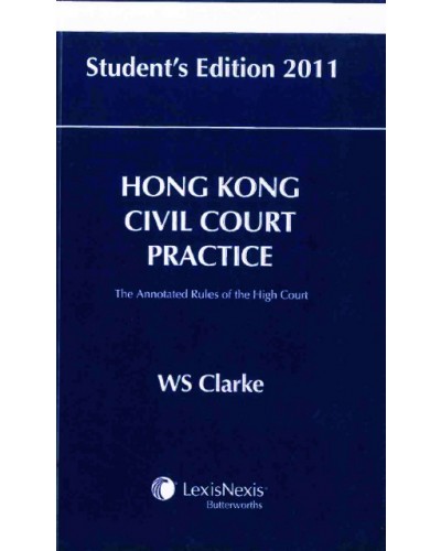 Hong Kong Civil Court Practice, Student Edition 2011