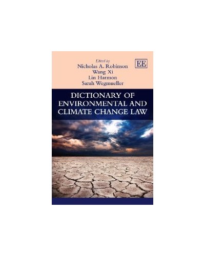 Dictionary Of Environmental And Climate Change Law