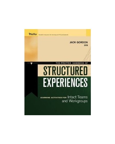 The Pfeiffer Handbook of Structured Experiences
