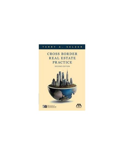 Cross Border Real Estate Practice, 2nd Edition