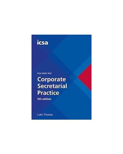 ICSA Study Text: Corporate Secretarial Practice (CSQS), 5th Edition