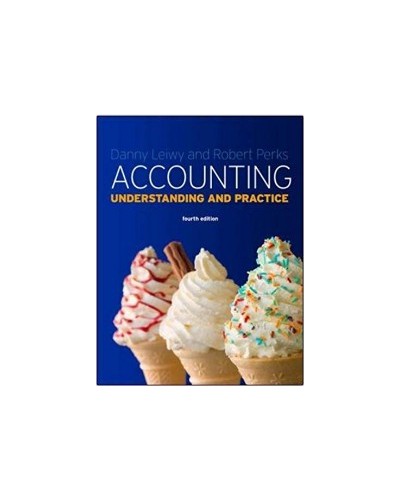 Accounting: Understanding and Practice, 4th Edition