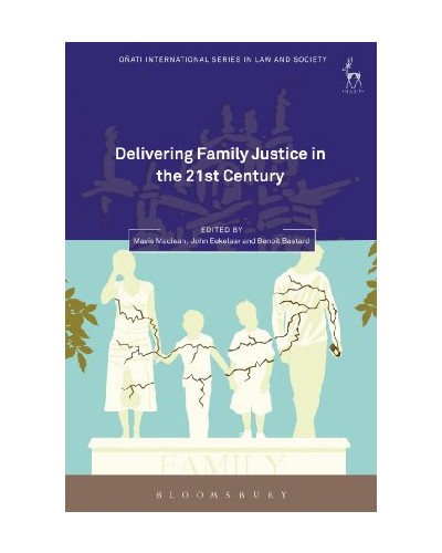 Delivering Family Justice in the 21st Century