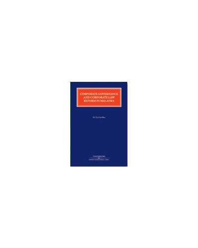 Corporate Governance and Corporate Law Reform in Malaysia
