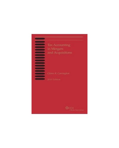 Tax Accounting in Mergers and Acquisitions (2010)