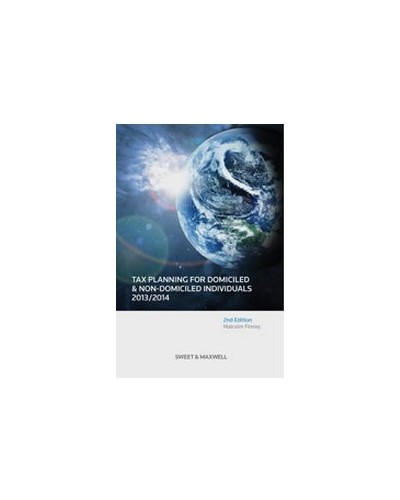 Tax Planning for Domiciled and Non-Domiciled Individuals, 2nd Edition