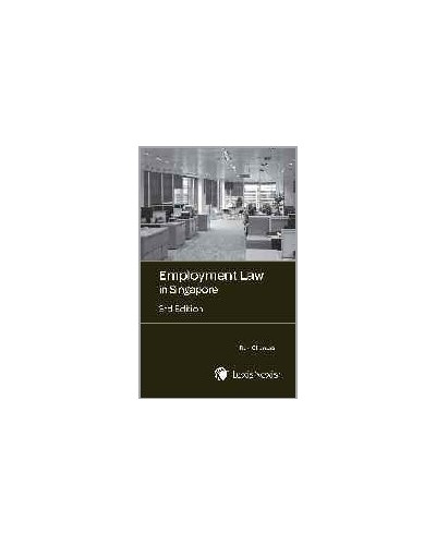Employment Law in Singapore, 3rd Edition